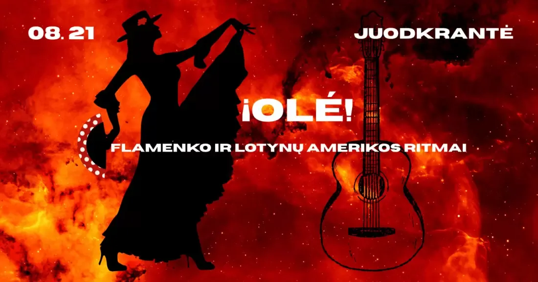 OLÉ!- Flamenko ir Lotynų Amerikos ritmai. Juodkrantė
