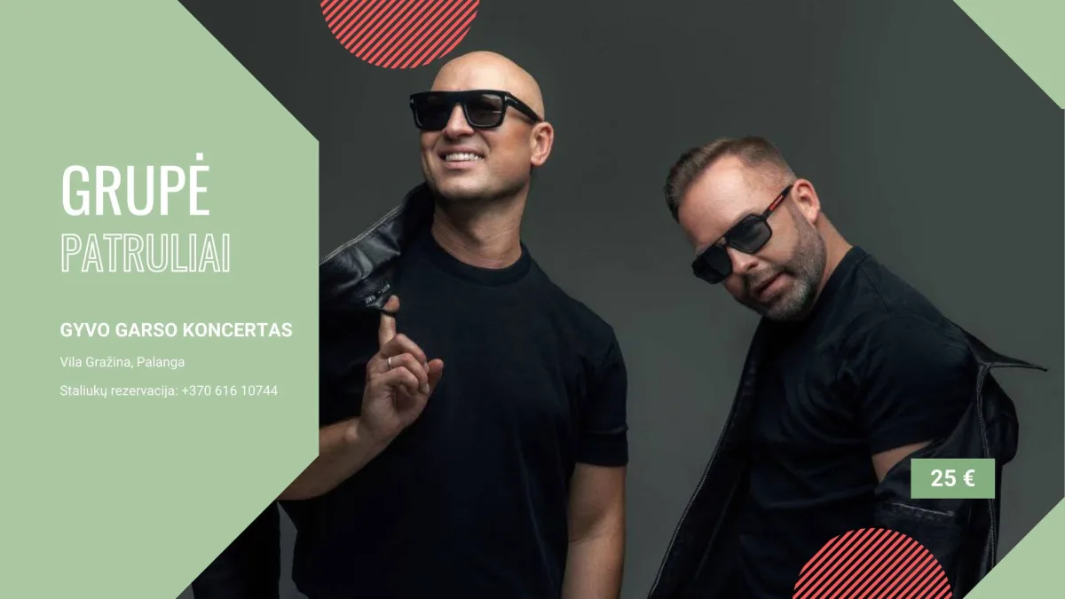 Patruliai koncertas | Vila Gražina