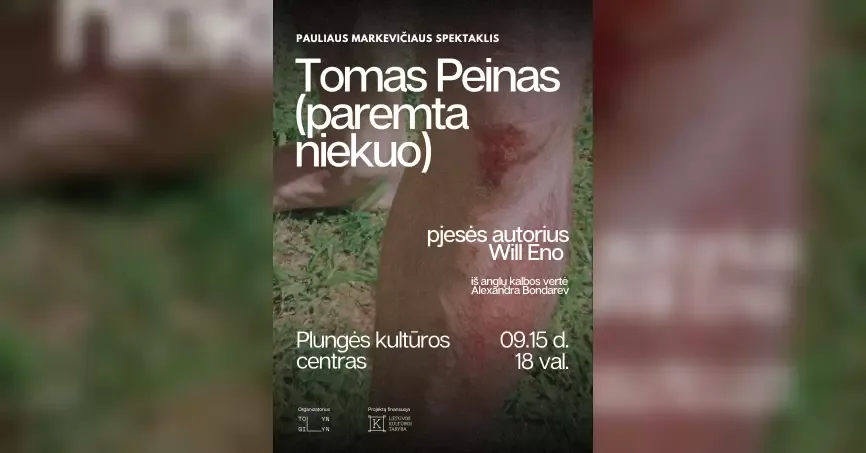 Pauliaus Markevičiaus spektaklis „Tomas peinas (paremta niekuo)”