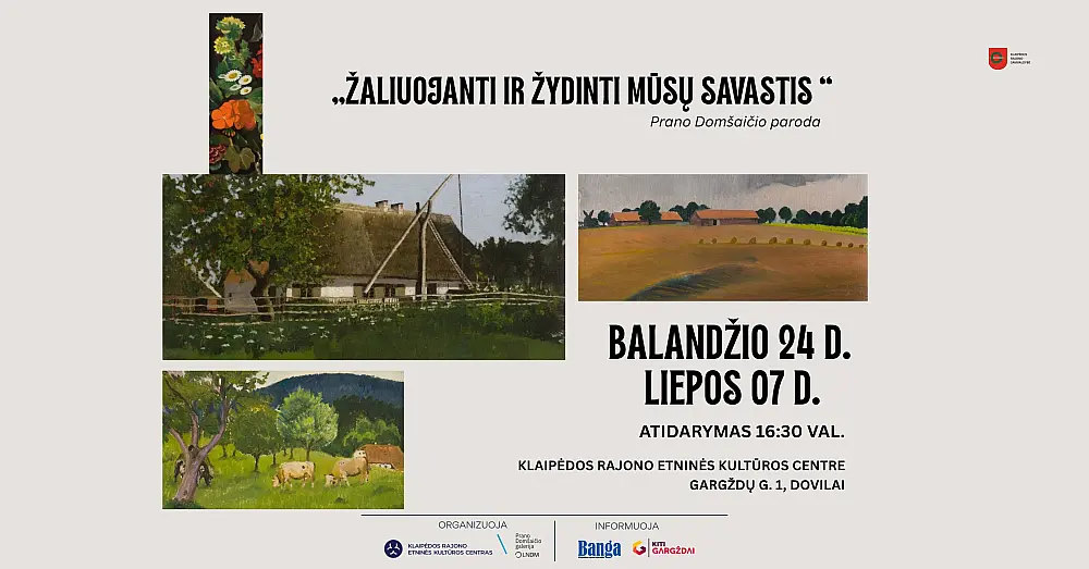 Prano Domšaičio paroda „Žaliuojanti ir žydinti mūsų savastis “