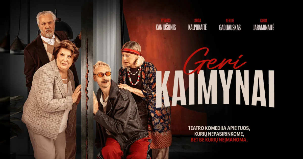 PREMJERA! GERI KAIMYNAI
