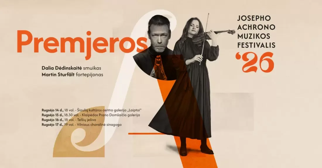 Premjeros: Dalia Dėdinskaitė, Martin Sturfält