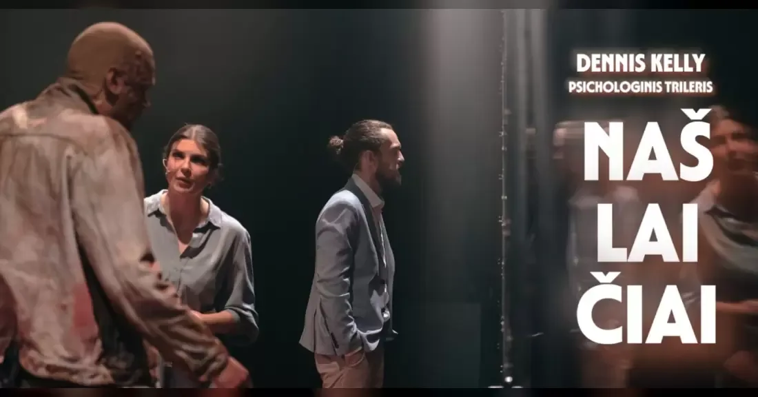 Psichologinis trileris NAŠLAIČIAI | rež. Tadas Montrimas | Taško teatras