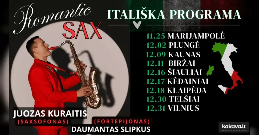 „ROMANTIC SAX“ – ITALIŠKA PROGRAMA / JUOZAS KURAITIS (saksofonas) ir DAUMANTAS SLIPKUS (fortepijonas)