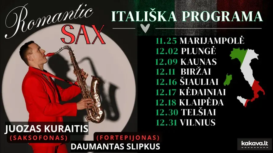 „ROMANTIC SAX“ – ITALIŠKA PROGRAMA / JUOZAS KURAITIS (saksofonas) ir DAUMANTAS SLIPKUS (fortepijonas)