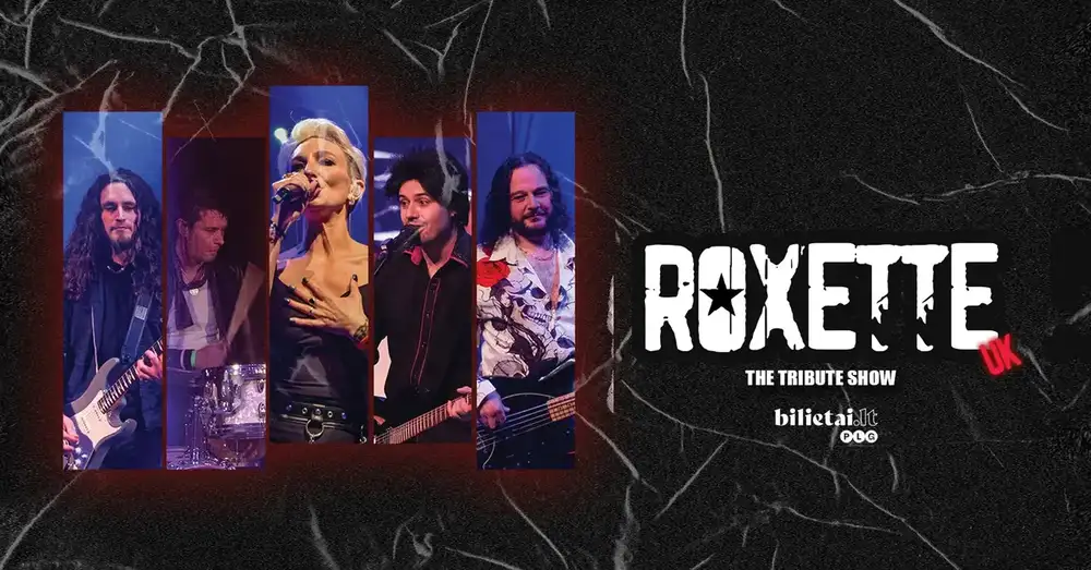 Roxette UK | Klaipėda 