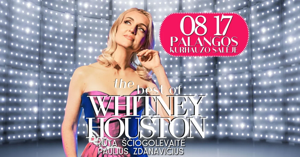 RŪTA ŠČIOGOLEVAITĖ: The Best of Whitney Houston | Palanga