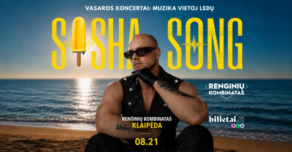 SASHA SONG / KLAIPĖDA