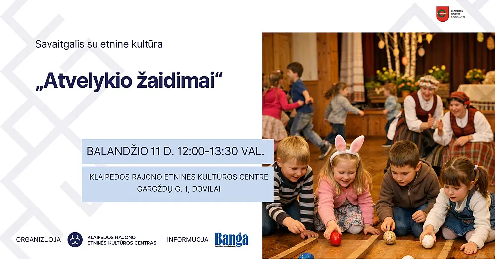 Savaitgalis su etnine kultūra 'Atvelykio žaidimai"