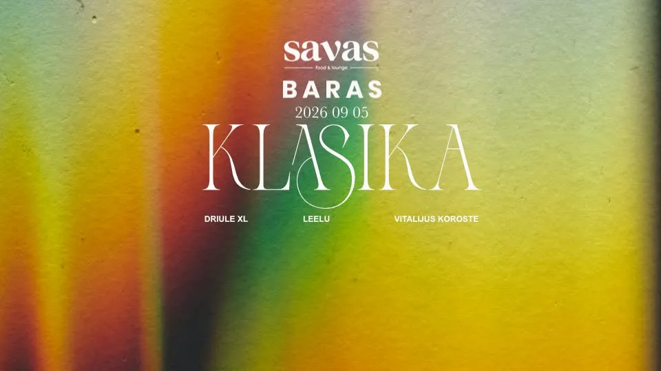 SAVAS KLASIKA #1 : DRIULE XL, LEELU, KOROSTE