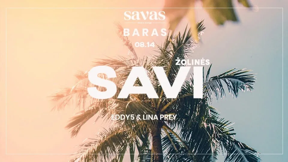 SAVI: EDDY5 ir LINA PREY | Klaipėda SAVAS