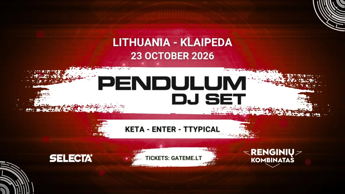 Selecta: PENDULUM DJ SET @ KLAIPĖDA