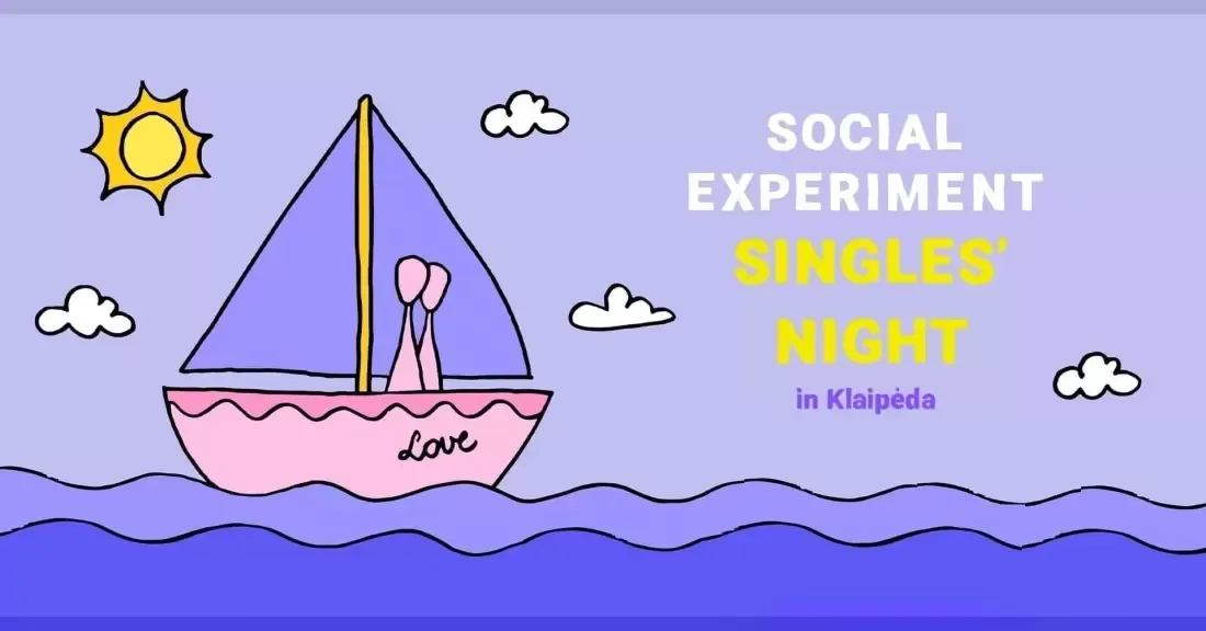 SINGLES' NIGHT by Social Experiment | KLAIPĖDA