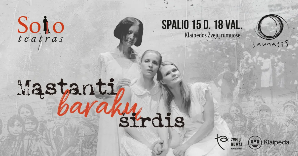 SOLO TEATRAS ''MĄSTANTI BARAKŲ ŠIRDIS''
