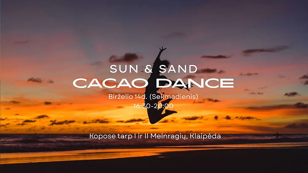 Sun&Sand Cacao Dance @ Beach | KLAIPĖDA