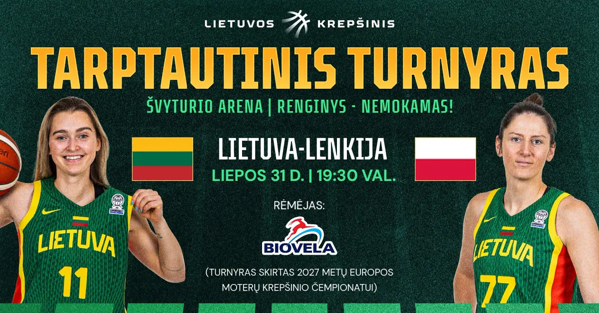 TARPTAUTINIS MOTERŲ TURNYRAS: LIETUVA - LENKIJA