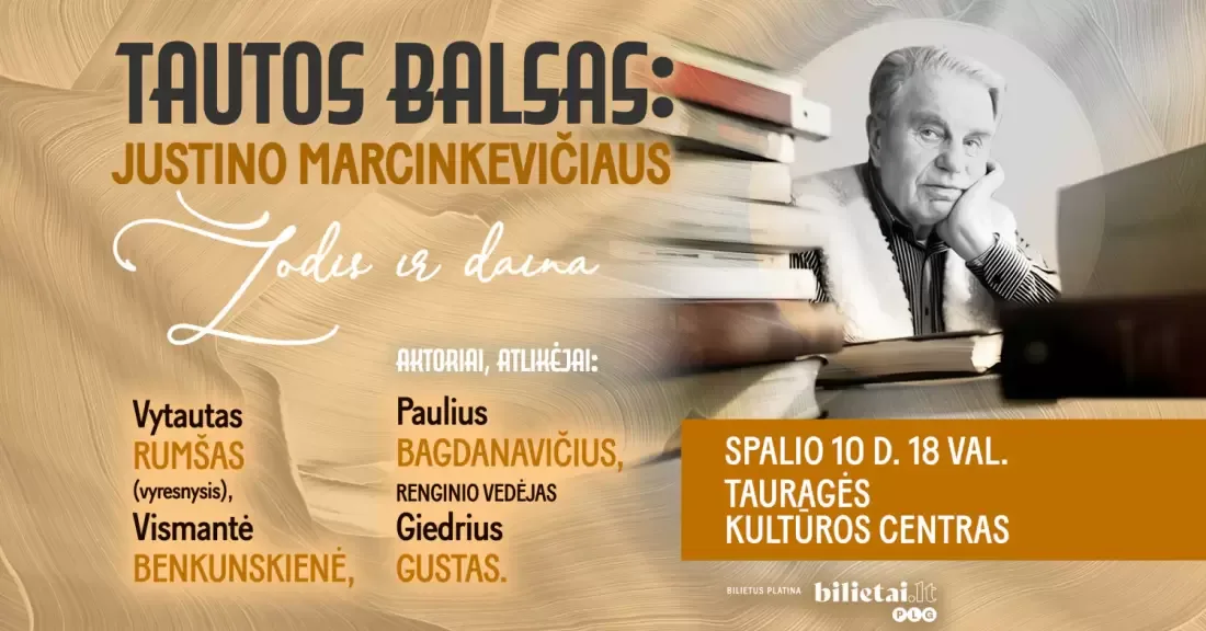 TAUTOS BALSAS: Justino Marcinkevičiaus žodis ir daina | TAURAGĖ
