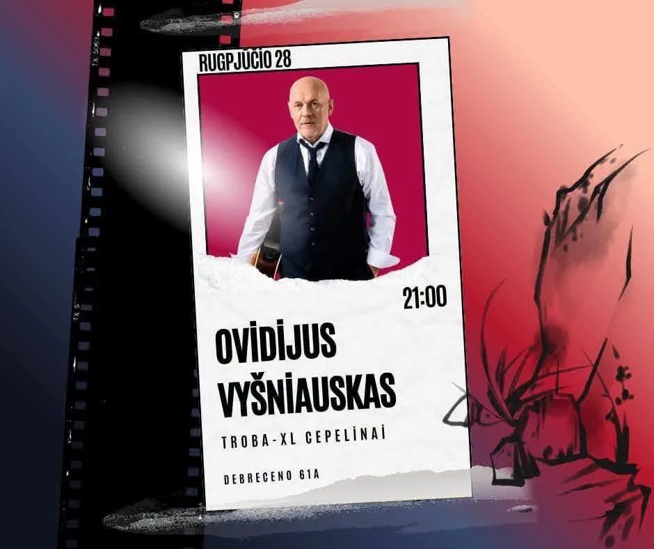 Troba XL Cepelinai: OVIDIJUS VYŠNIAUSKAS