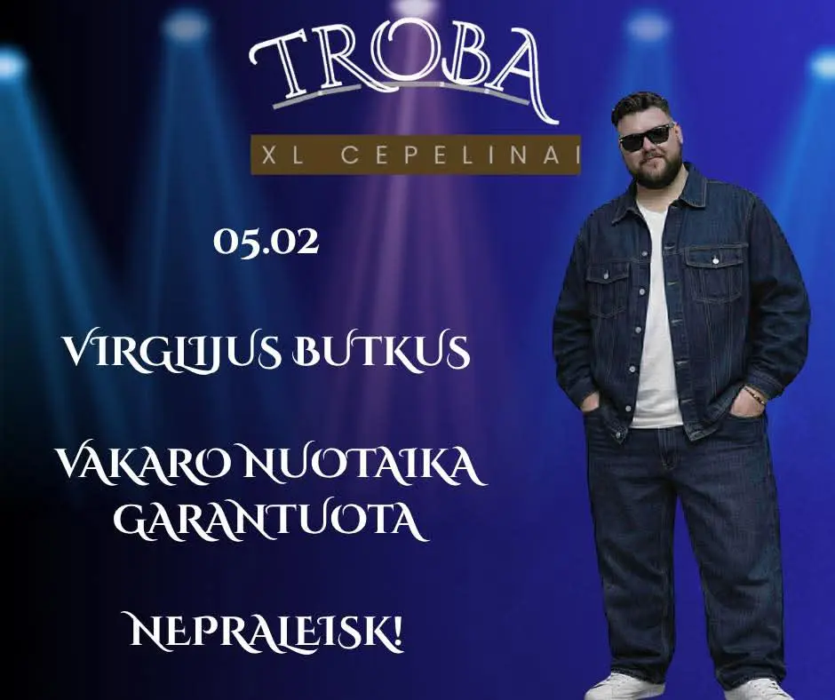 Troba XL Cepelinai / Virgilijus Butkus