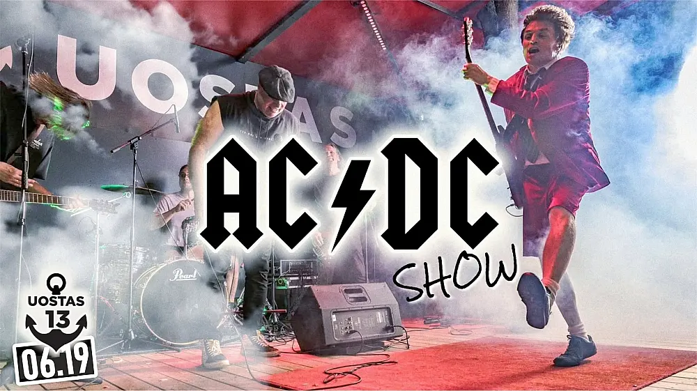 UOSTAS13 ŠVENTOJI - AC/DC SHOW - SEZONO ATIDARYMAS