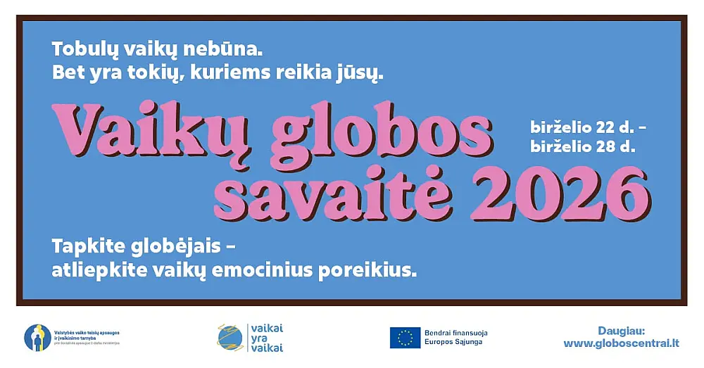Vaikų globos savaitė 2026