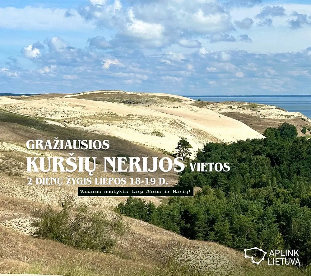 Vasaros ŽYGIS: Gražiausios Kuršių Nerijos vietos