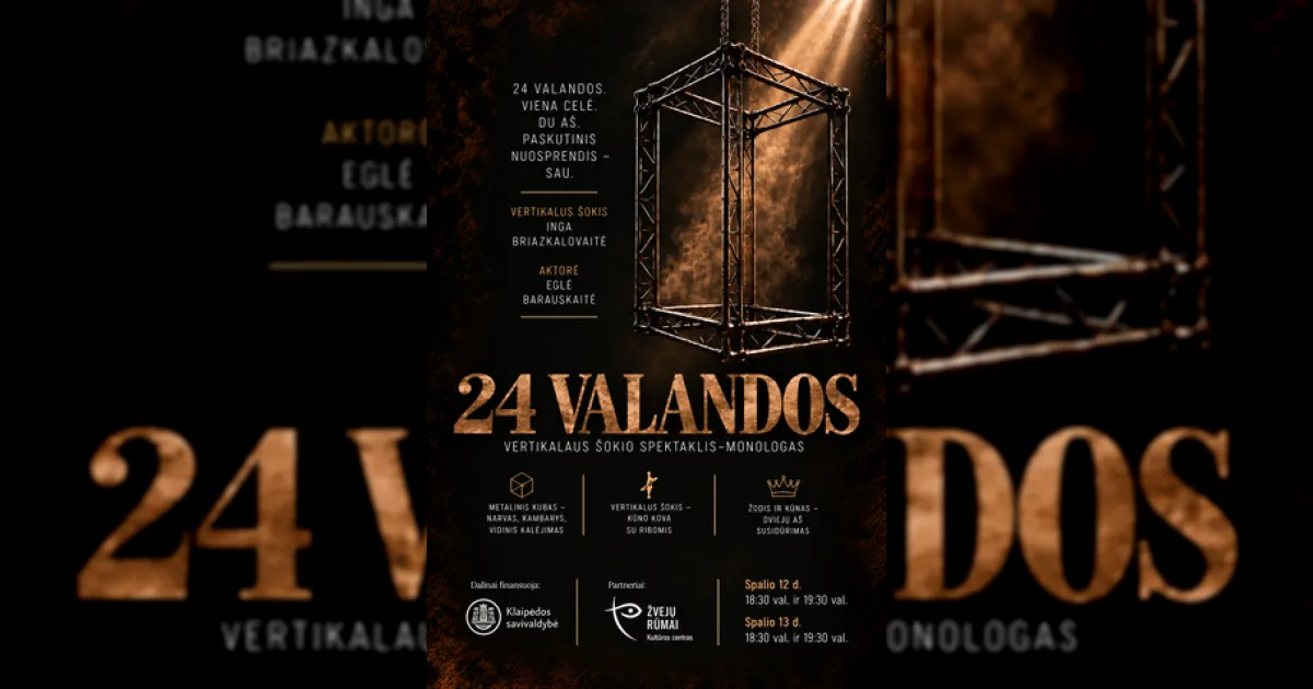 Vertikalaus šokio spektaklis – monologas "24 VALANDOS"