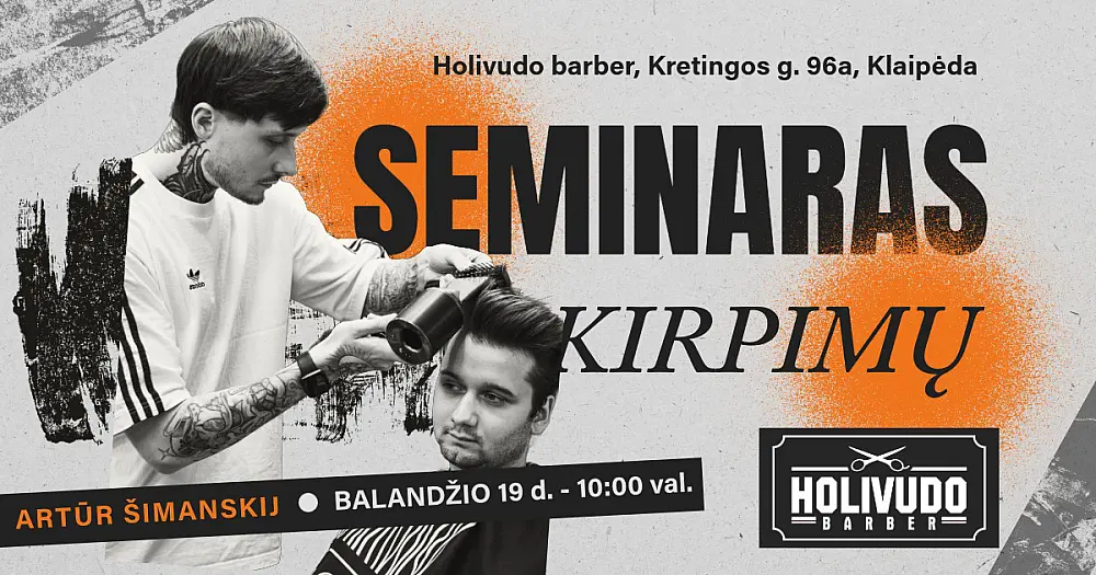 VYRIŠKŲ KIRPIMŲ SEMINARAS KLAIPĖDA