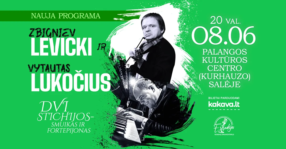 Z. LEVICKI IR V. LUKOČIUS | DVI STICHIJOS – SMUIKAS IR FORTEPIJONAS